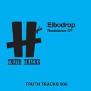 Elbodrop - Resistance Original Mix