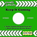 Piano Junkies - Keep It Coming Resin Hardcore Breaks Remix