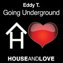 Eddy T - Going Underground Revolution Dj Sky N Star…