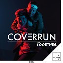 Coverrun - Together Radio Mix
