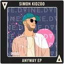 Simon Kidzoo - Anyway Original Mix