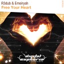 R3dub Emoiryah - Free Your Heart Original Mix