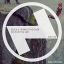 Block Crown The Giver - Do What You Like Club Mix