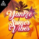 Yankee - Summer Vibes Original Mix
