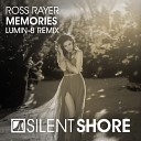 Ross Rayer - Memories Lumin 8 Radio Edit