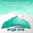 Jeitam Osheen Rolfiek - Whispering Wind Intro Edit
