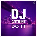 DJ Antoine - Do It Radio Edit