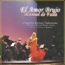 Orquesta Barroca Valenciana, Manuel Ramos Aznar - El Amor Brujo, Act I, Scene 11: Pantomima (Revised Version Ballet-Pantomime)