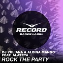 DJ Yuliana Albina Mango feat Alateya - Rock the Party
