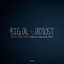 Big Al Adjust - Into the Deep Tamandua Twist Remix