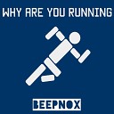 Beepnox - Why Are You Running