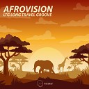 Ltg Long Travel Groove - AfroVision Original Mix