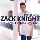 Arijit Singh Zack Knight - Looking For Love