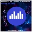 Project 8 Linnea Schossow - Break My Fall Original Mix