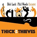 Bob Lark Phil Woods Quintet - Bilie s Bounce