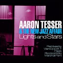 Aaron Tesser The New Jazz Affair - Lights and Stars Viani Dj and Mr T Sunrise…