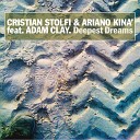 Cristian Stolfi Ariano Kina feat Adam Clay - Deepest Dreams feat Adam Clay Francesco Cofano…