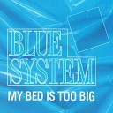D J Lunin vs Blue System - My Bed Is Too Big