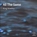 King Nzwiiry - All The Same