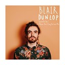 Blair Dunlop - Sweet On You Radio Edit