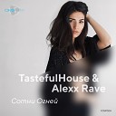 Tasteful House and Alexx Rave - Сотни Огней