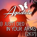 Agadaro - I Just Died in Your Arms 2K17 Radio Edit