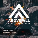 Nikko London - Burning Down Noel Sanger Remix