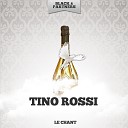 Tino Rossi - Tristesse Original Mix