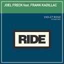 Joel Freck featuring Frank Kadillac - Violet Rose Extended Mix