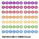 Gianmarco Gridelli - Follow Back