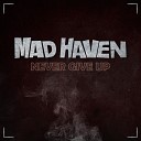 Mad Haven - Long Way