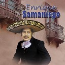 Enrique Samaniego - Caballo prieto afamado
