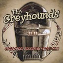 The Greyhounds - Honey Bun