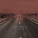 The Grey s - Broken Home