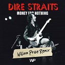 Dire Straits - Money For Nothing Wiliam Price Radio Edit