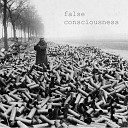 False Consciousness - False Consciousness