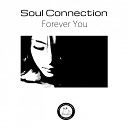 Soul Connection - Remember When Original Mix