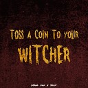 Tapecult - Toss a Coin to Your Witcher