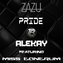 Zazu - Pride Alekay Remix