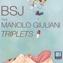 BSJ feat Manolo Giuliani - Triplets Original Mix