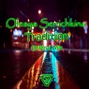 Olesya Senichkina - Tradition Original Mix