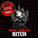 Nick Lawyer - Bitch Original Mix