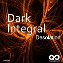 Dark Integral - Desolation Original Mix