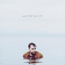 Harry Daniels - Aim For The City