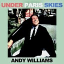 Andy Williams feat Dave Grusin Quincy Jones - April In Paris Remastered
