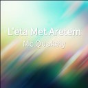 Mc Quakely - L eta Met Aretem
