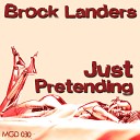 Brock Landers - Just Pretending