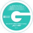 Sir LSG feat Kafele Brian Temba - All I Am DJ Spinna Galatic Soul Remix