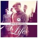 Personal Life - One Step Closer