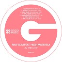 Ralf GUM feat Hugh Masekela - In the City Ralf GUM Reduced Mix